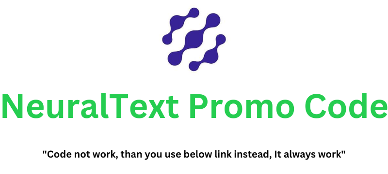 NeuralText Promo Code | Grab 15% Instant Discount!