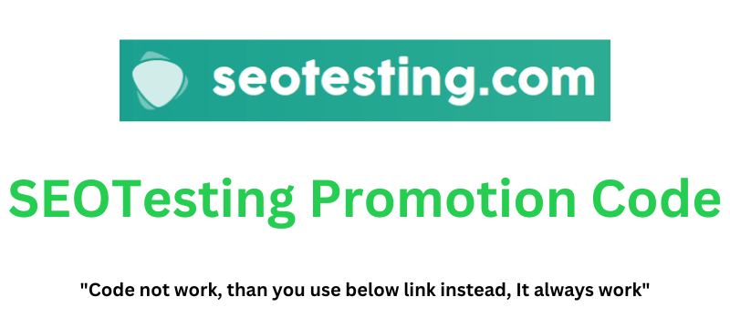 SEOTesting Promotion Code | Flat 20% Off!