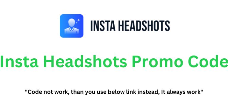 Insta Headshots Promo Code| Grab 20% Discount!