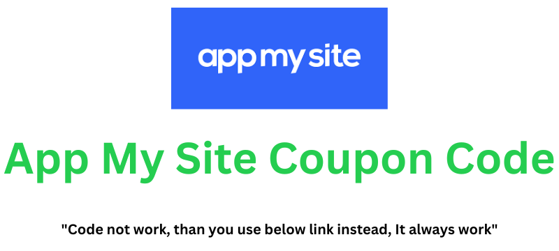 App My Site Coupon Code | Claim 25% Extra Discount!