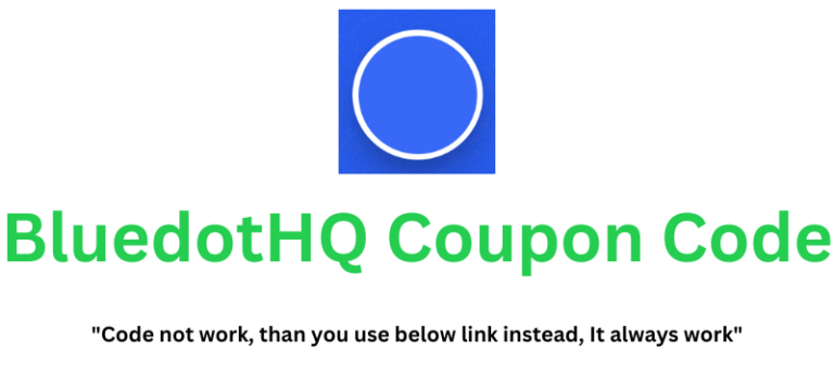 BluedotHQ Coupon Code | Get 50% Discount!