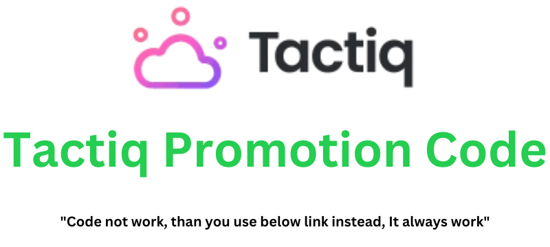 Tactiq Promotion Code | Grab 50% Discount!