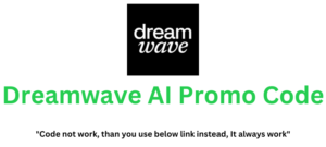 Dreamwave AI Promo Code | Flat 40% Discount!