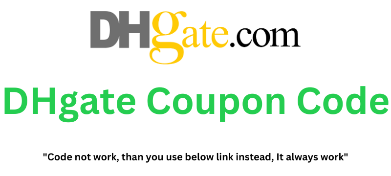 DHgate Coupon Code | Claim 30% Off!