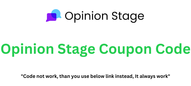 Opinion Stage Coupon Code | Get 20% Off!