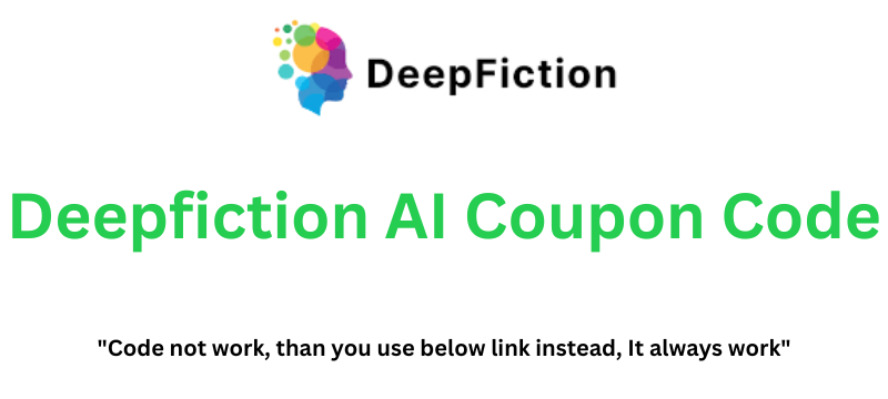 Deepfiction AI Coupon Code | Flat 50% Off!