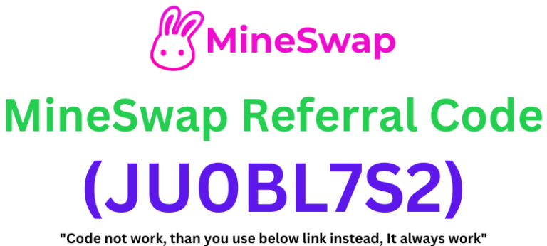 MineSwap Referral Code (JU0BL7S2) Get 20% Boost Your Earnings!