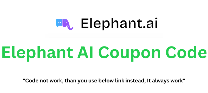 Elephant AI Coupon Code | Grab 30% Discount!