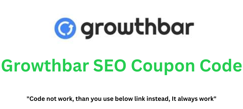 Growthbar SEO Coupon Code | Get 50% Discount!