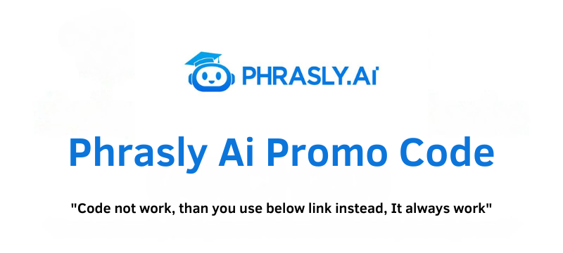 Phrasly Ai Promo Code