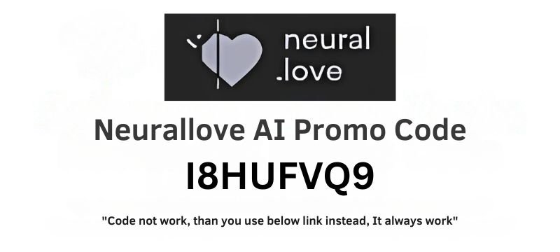 Neurallove AI Promo Code
